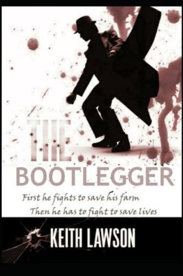 The Bootlegger,Keith Lawson
