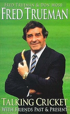 Fred Trueman Talking Cricket: With Fr..., Trueman, Fred