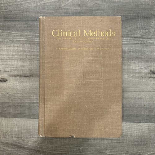 Méthodes cliniques L'histoire Examens physiques et de laboratoire 1976 1er tirage