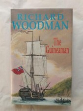 The Guineaman by Richard Woodman HB DJ 2000 1st edition SIGNED