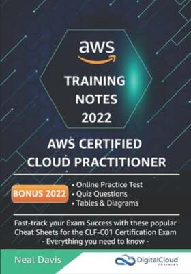 AWS Certified Cloud Practitioner Training Notes 2019: Fast-track your exam: Used