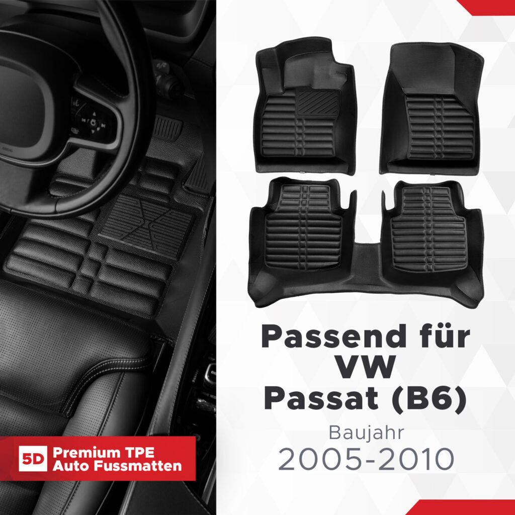 5D Premium Auto Fussmatten TPE Set passend für VW Passat (B6) Baujahr 2005-2010