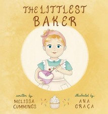 The Littlest Baker by Melissa Cummings (English) Hardcover Book