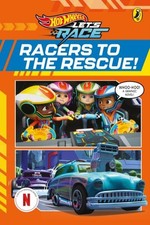 Hot Wheels: Let's Race: Racers to the Rescue!: Graphic Novel by Hot Wheels