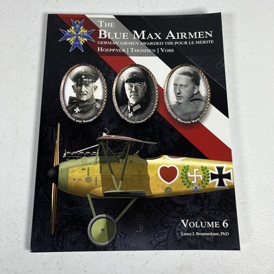 Blue Max Airmen Vol 6 Bronnenkant 2015 WWI German Aviation History Aeronaut
