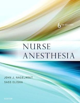 Nurse Anesthesia 6th Edition by John J. Nagelhout (English) Hardcover Book