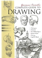 Giovanni Civardi's Complete Guide to Drawing (The Art of Drawing)