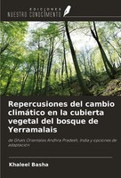 Khaleel Basha | Repercusiones Del Cambio ClimáTico En La Cubierta Vegetal Del...