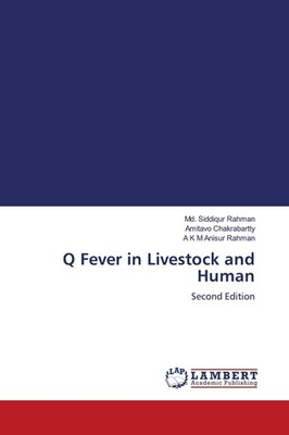 Q Fever in Livestock and Human Md. Siddiqur Rahman
