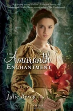 The Amaranth Enchantment by Berry, Julie
