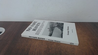 			No Safe Haven, Glenton, George, Privately Published, 1995, Paperb		