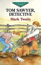 TOM SAWYER, DETECTIVE (DOVER CHILDREN'S EVERGREEN By Mark Twain & VG