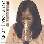 No Greater Force by G.O./Kelly Lynn (CD, 2007, SaySo Records)