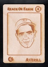 EARL AVERILL - GYPSY OAK Wooden BASEBALL Trading Card - FAN CRAZE ART SERIES