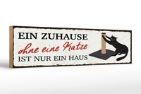 Holzschild Spruch 46X10 Cm Zuhause Ohne Katze Haus Schild