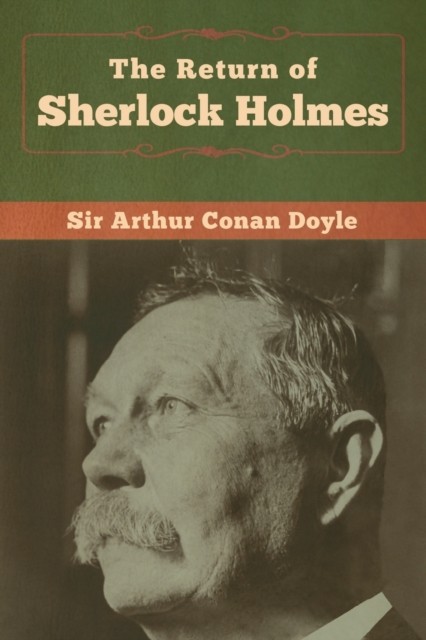 The Return of Sherlock Holmes by Sir Arthur Conan Doyle PAPERBACK 9781618958341