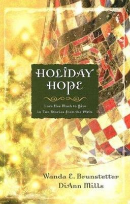Holiday Hope : Love Has Much to Give in Two Stories from The 1940