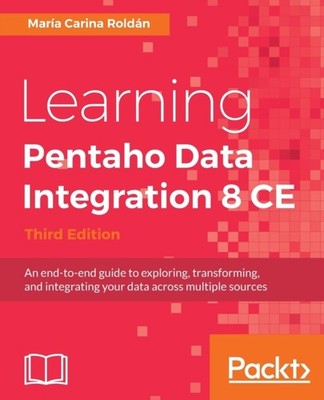 Roldn - Learning Pentaho Data Integration 8 CE - Third Edition  An en - X555z