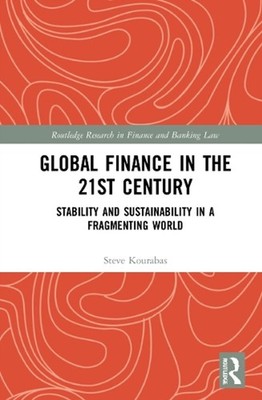 Global Finance in the 21st Century: Stability and Sustainability in a Fragmentin