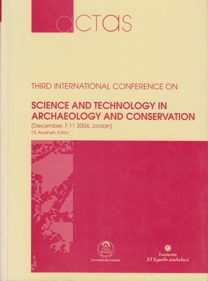 THIRD INTERNATIONAL CONFERENCE ON SCIENCE AND TECHNOLOGY IN ARCHAEOLOGY AND CONS