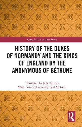 History of the Dukes of Normandy and the Kings of England by ... - 9781138743496