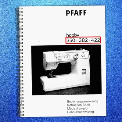 PFAFF Hobby 350 382 422 Sewing Machine Instruction Book Manual - WIRE-LOCK BOUND