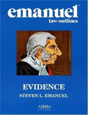 Emanuel Law Outlines: Evidence by Steven L. Emanuel (2004, Paperback, Student...