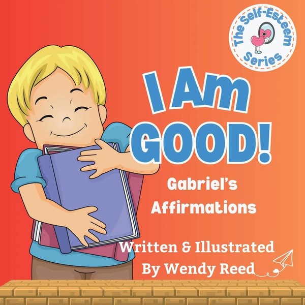 I Am Good! Gabriel's Affirmations Book 11 Wendy Reed Taschenbuch Englisch 2023-image