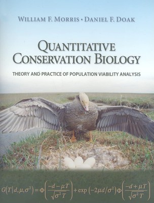 Quantitative Conservation Biology: Theory and Practice of Popula