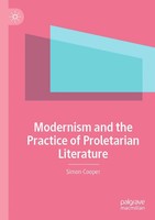 Simon Cooper | Modernism And The Practice Of Proletarian Literature | Buch | X