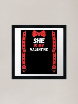 Valentinstag Custome She Is My Va gerahmtes Wandbild Poster Leinwanddruck Bild
