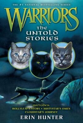Warriors: The Untold Stories by Erin Hunter: New