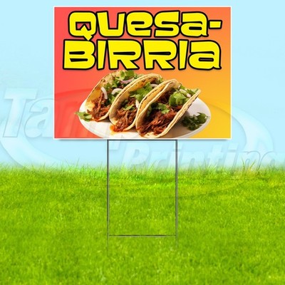 QUESA BIRRIA 18x24 Yard Sign Tacos Plastic Corrugated WITH STAKE USA YS07985