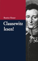 Clausewitz Lesen! Eine EinfüHrung Beatrice Heuser Taschenbuch Issn XII Deutsch