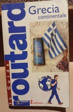 Grecia continentale - Le Guide Routard - Il Viaggiatore, 2007