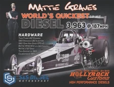 2022 Mattie Graves signed S&S Diesel Top Fuel PRI Show ODSS Hero Card