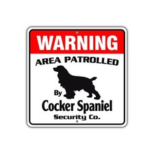 Warning Area Patrolled By Cocker Spaniel Aluminum Metal Sign Alert Tin Sign