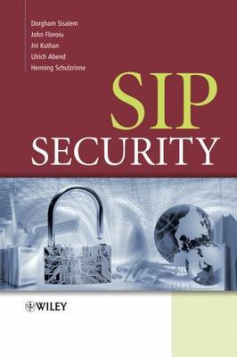SIP Security, Hardcover by Sisalem, Dorgham; Kuthan, Jiri; Abend, Ulrich; Sch...