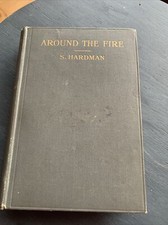 AROUND THE FIRE BY S. HARDMAN VINTAGE BOOK