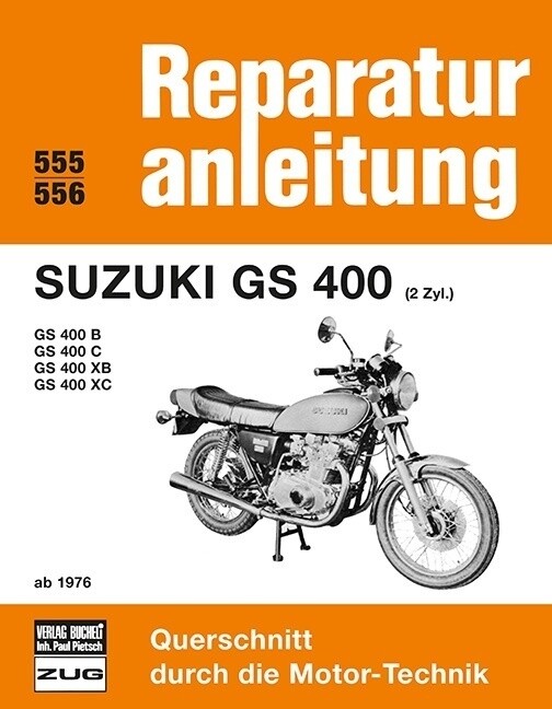 Thumbnail - Suzuki Gs 400 2 Zyl. (ab 1976) Taschenbuch 151 S. Deutsch 2017 Bucheli