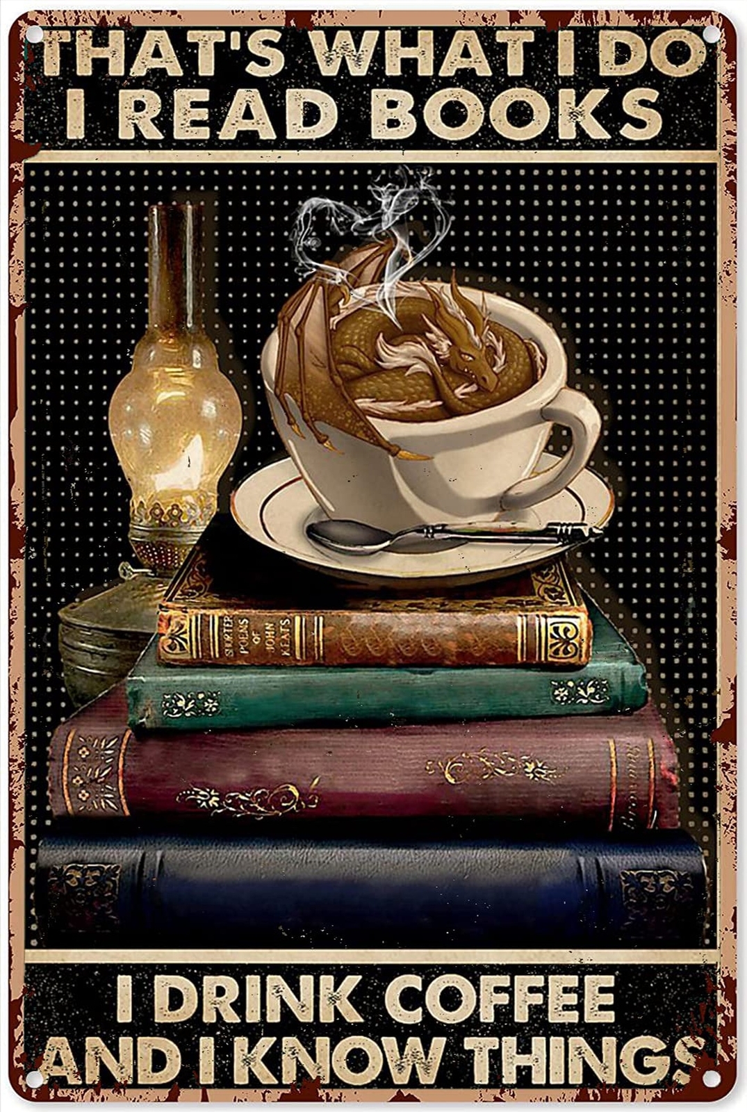 Vintage Dragon Tin Sign for Home Decor - Read Books Drink Coffee Retro Wall Art