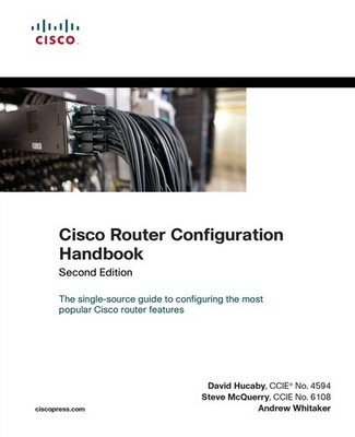 Cisco Router Configuration Handbook (2nd Edition) (Networking Technology) (N...
