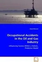 Daryl Attwood | Occupational Accidents In The Oil And Gas Industry | Taschenbuch