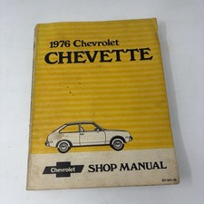 Original 1976 Chevrolet Chevette Shop Service Manual Genuine Gm Paperback Book Original 1976 Chevrolet Chevette Shop Service Manual Genuine Gm Paperback Book