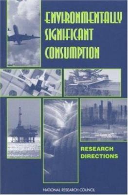 Environmentally Significant Consumption: Research Directions