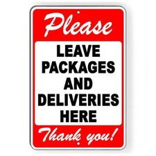 Please Leave All Packages And Deliveries Here Metal Sign I305