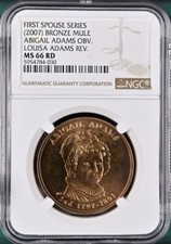 2007 1st Spouse Mule Abigail Adams Obverse /Louisa Adams Reverse - MS66RD NGC
