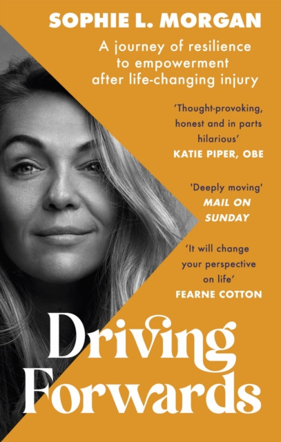 Driving Forwards by Sophie L Morgan (Paperback Book)
