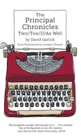 David Garlick | The Principal Chronicles Two/Too/Ii/As Well | Buch | Englisch