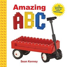 Amazing ABC: An Alphabet Book of Lego Creations - Board book - GOOD